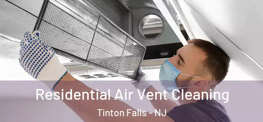  Residential Air Vent Cleaning Tinton Falls - NJ