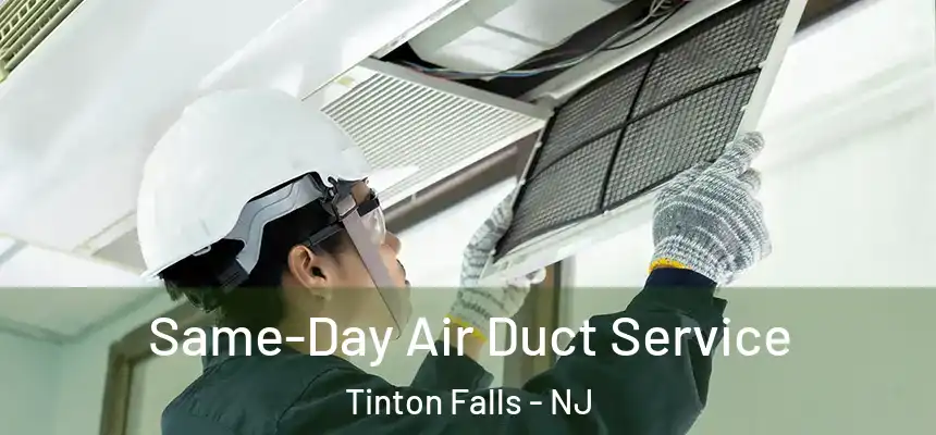  Same-Day Air Duct Service Tinton Falls - NJ